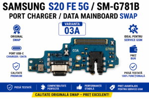 Modul Încărcare Samsung S20 FE 5G (SM-G781B) 03A Original SWAP